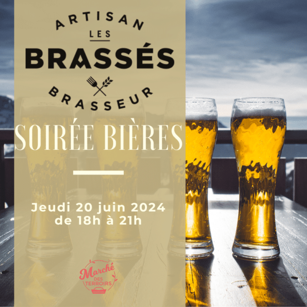 Soirée bières au Marché des Terroirs – jeudi 20 juin 2024